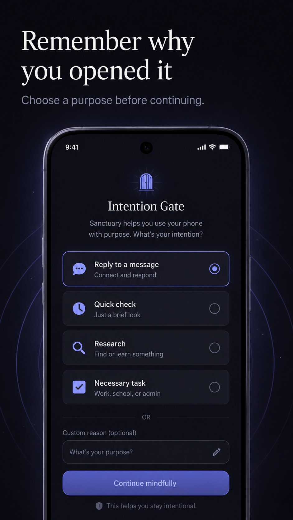 Sanctuary's Intention Gate asking what you are opening the app for, with purpose options recorded locally on the device